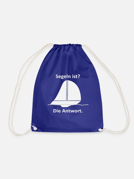 Segeln ist Die Antwort - Turnbeutel - Königsblau