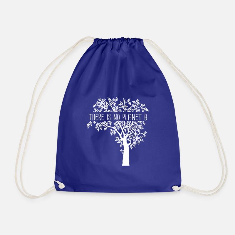 There is No Planet B - Earth Day Earth Environment - Drawstring Bag - royal blue