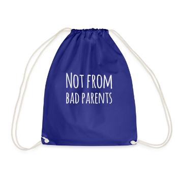 Denglisch: Not From Bad Parents - Funny saying - Drawstring Bag - royal blue - Front