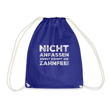 Nicht anfassen sonst kommt die Zahnfee - Spruch - Turnbeutel - Königsblau - Vorne