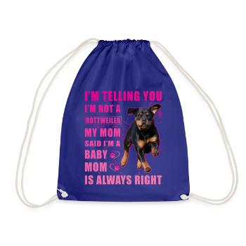 Rottweiler saying - Drawstring Bag - royal blue - Front