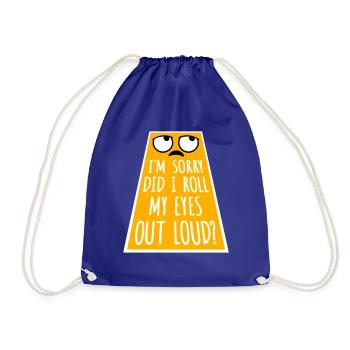 Je suis désolé ai-je levé les yeux au ciel blague drôle - Sac de sport léger - bleu roi - Devant