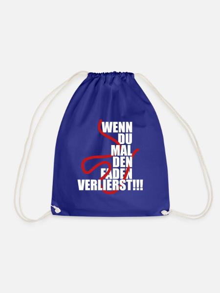 Wenn Du Mal den Faden verlierst - Turnbeutel - Königsblau