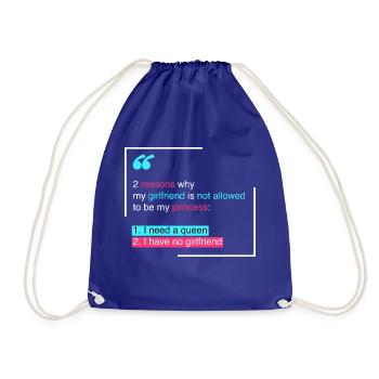 Princess: 2 reasons why my girl - Drawstring Bag - royal blue - Front