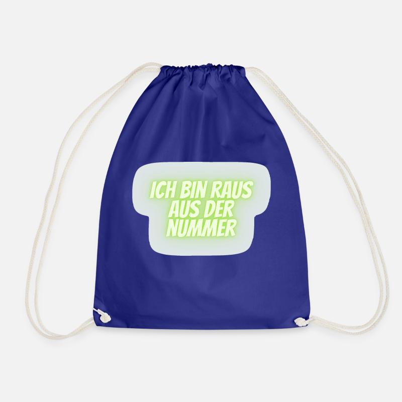ich bin raus aus der Nummer - Turnbeutel - Königsblau