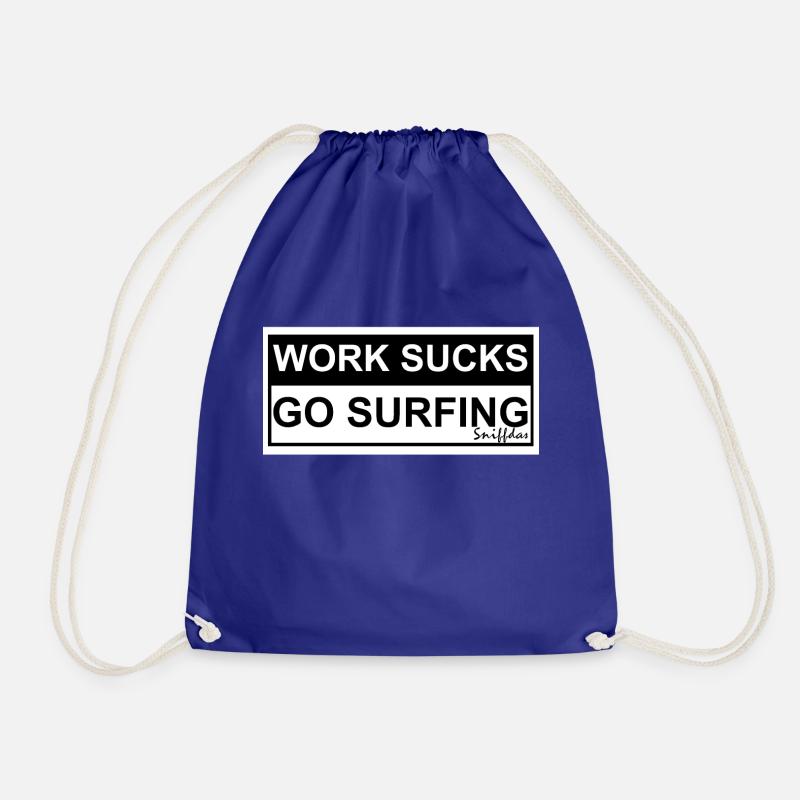 WORK SUCKS GO SURFING - Turnbeutel - Königsblau