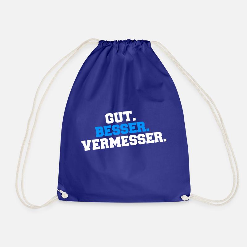 Gut Besser Vermesser Vermessungsingenieur Spruch - Turnbeutel - Königsblau