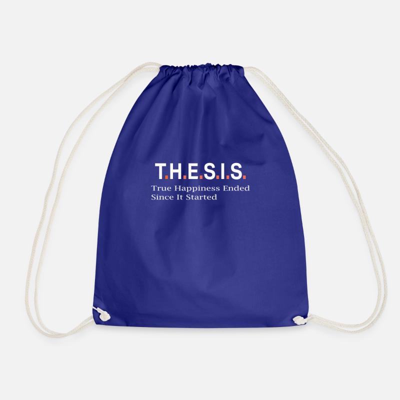 Top Fun Post Grad Happiness Ended Thesis PHD Gift - Drawstring Bag - royal blue