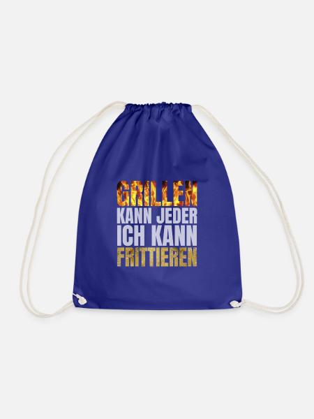 Grillen Kann Jeder Ich Kann Frittieren Fritteuse - Turnbeutel - Königsblau