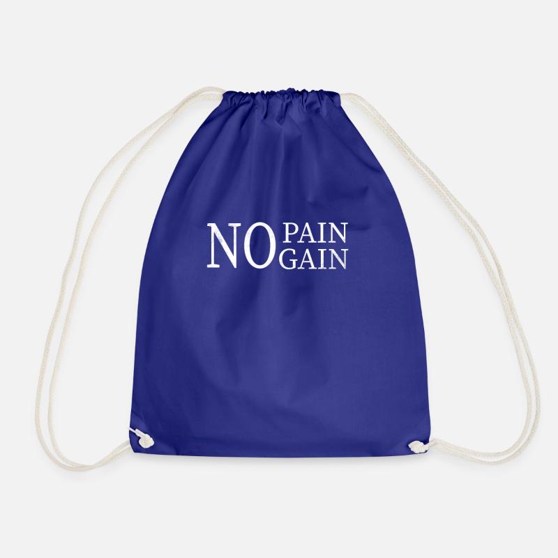 No Pain No Gain - Motivational Statement - Drawstring Bag - royal blue