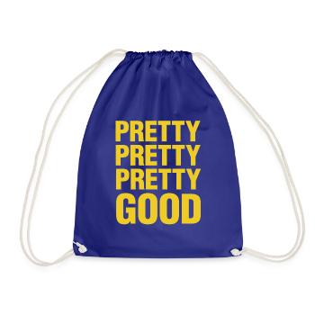 Pretty Pretty Good - Drawstring Bag - royal blue - Front
