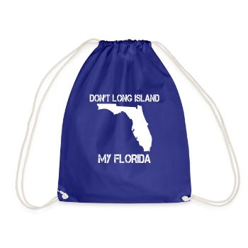 Don't Long Island My Florida - Drawstring Bag - royal blue - Front