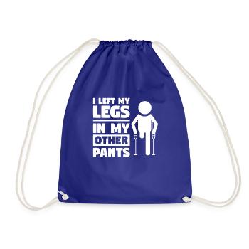I Left My Legs In My Other Pants Amputation - Drawstring Bag - royal blue - Front