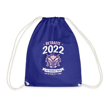 Retraite 2022 J'ai Travaillé Toute Ma Vie Pour Ce - Sac de sport léger - bleu roi - Devant