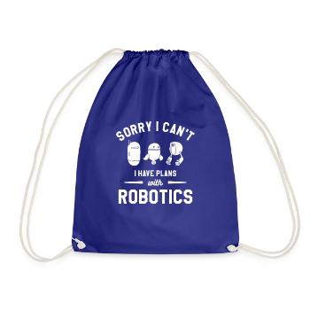Tut mir leid, ich kann keine Pläne mit Robotik haben - Turnbeutel - Königsblau - Vorne