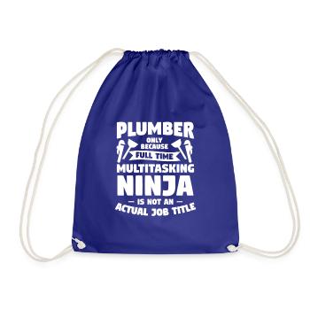 Plumber Only Because Full Time Multitasking Ninja - Drawstring Bag - royal blue - Front