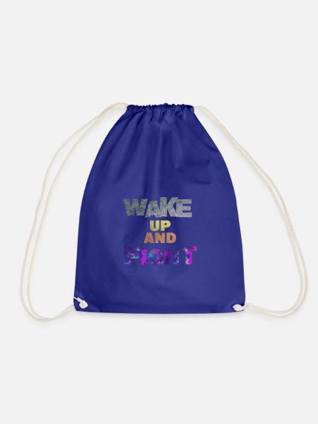 Wake up and fight motivation gym business work - Turnbeutel - Königsblau