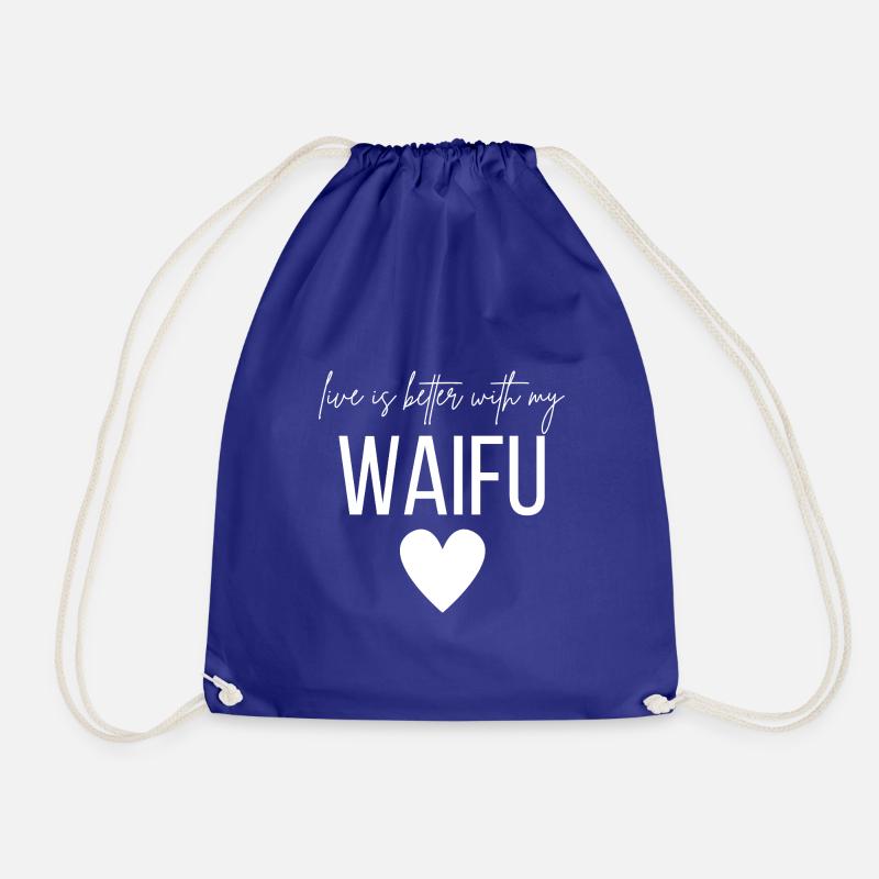 Life is better with my Waifu - Drawstring Bag - royal blue