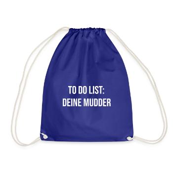 To Do List: Deine Mudder - Turnbeutel - Königsblau - Vorne