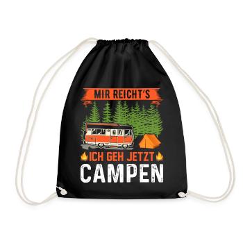 Mir reicht´s, ich geh jetzt campen - Turnbeutel - Schwarz - Vorne