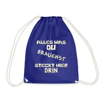 Alles was Du brauchst steckt hier drin - Turnbeutel - Königsblau - Vorne