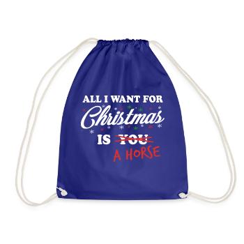 At Christmas I want a horse a horse - Drawstring Bag - royal blue - Front