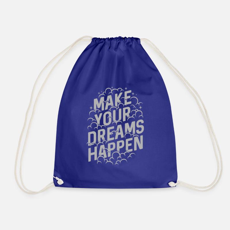 MAKE YOUR DREAMS HAPPEN - Turnbeutel - Königsblau
