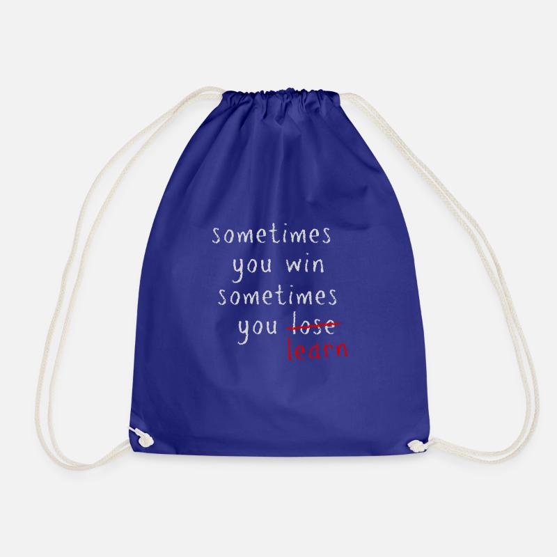sometimes you win, sometimes you LEARN - Turnbeutel - Königsblau