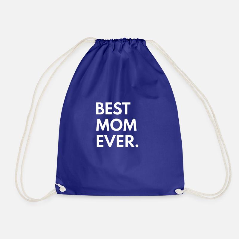 Best mom ever - Drawstring Bag - royal blue