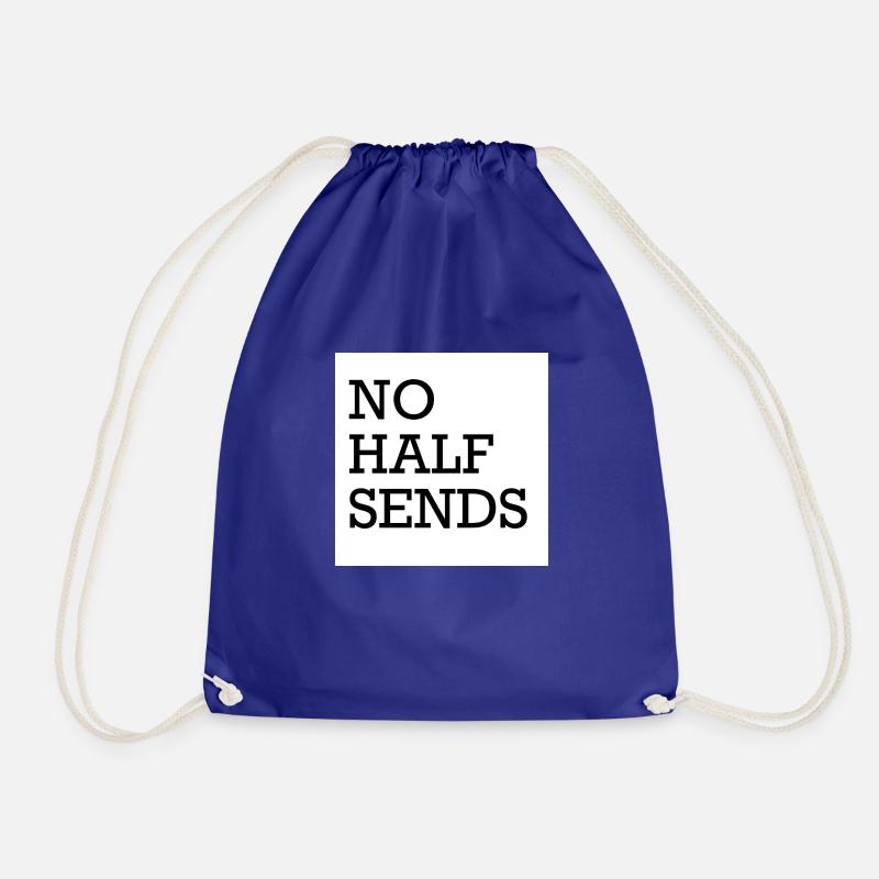 NO HALF SENDS - Turnbeutel - Königsblau