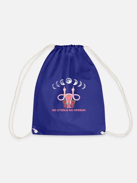 No Uterus No Opinion - Turnbeutel - Königsblau