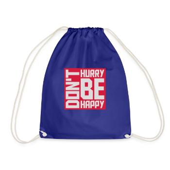 Don't hurry be happy - Drawstring Bag - royal blue - Front