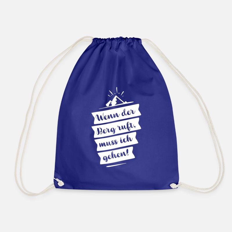 When the mountain calls, I have to go - Drawstring Bag - royal blue