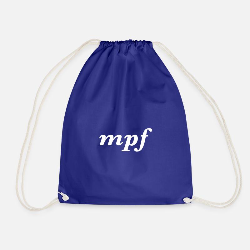 mpf - weak, strong or just right? - Drawstring Bag - royal blue