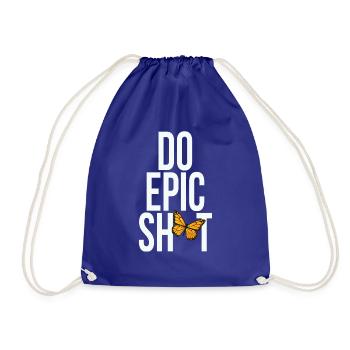 Lustige Sprüche - DO EPIC SHIT - Turnbeutel - Königsblau - Vorne