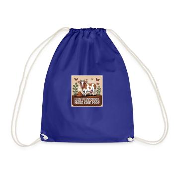 Less Pesticide, More Cow Poop - Drawstring Bag - royal blue - Front