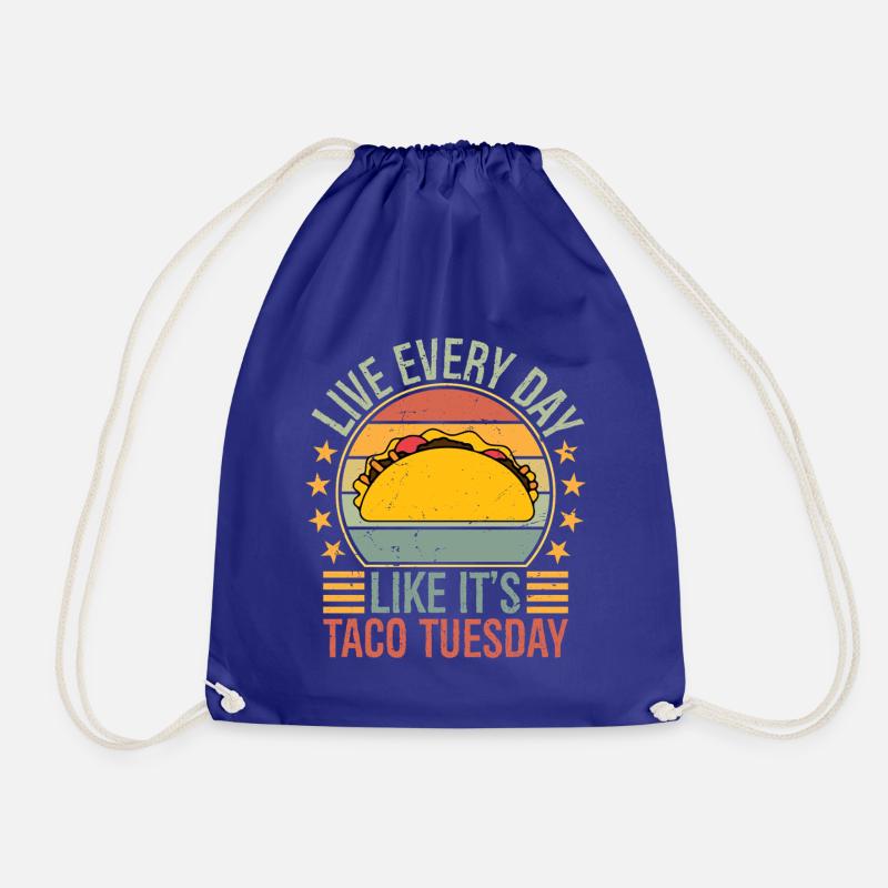 live everyday like it's taco Tuesday - Drawstring Bag - royal blue