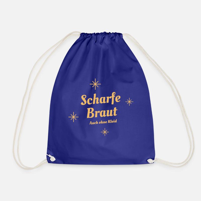 SCHARFE BRAUT - auch ohne Kleid - Turnbeutel - Königsblau