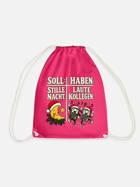 Soll Stille Nacht Haben Laute Kollegen - Turnbeutel - Fuchsia