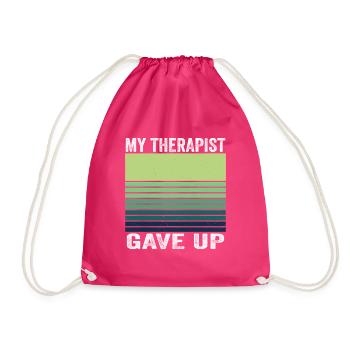 Mein Therapeut hat auf schwarzen Humor verzichtet, Zitat lustig - Turnbeutel - Fuchsia - Vorne