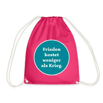 Frieden kostet weniger als Krieg - Turnbeutel - Fuchsia - Vorne