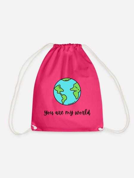 You are my world. - Drawstring Bag - fuchsia