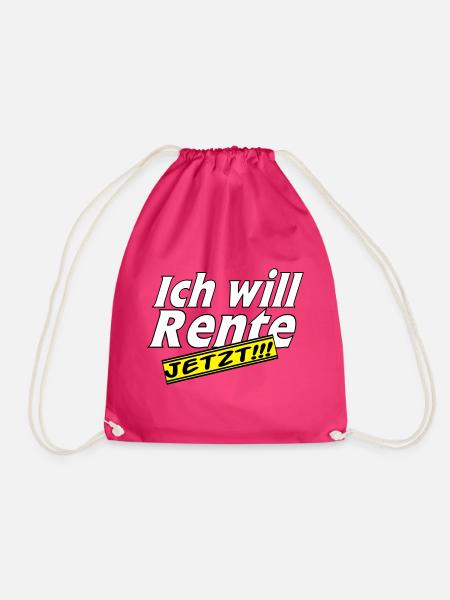 Fun Party Spruch Statement ich will Rente (25) - Turnbeutel - Fuchsia