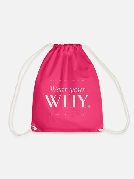 Trage deine WHY-Serife - Turnbeutel - Fuchsia