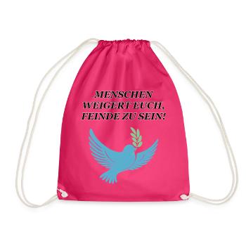 Weigert euch, Feinde zu sein - Turnbeutel - Fuchsia - Vorne