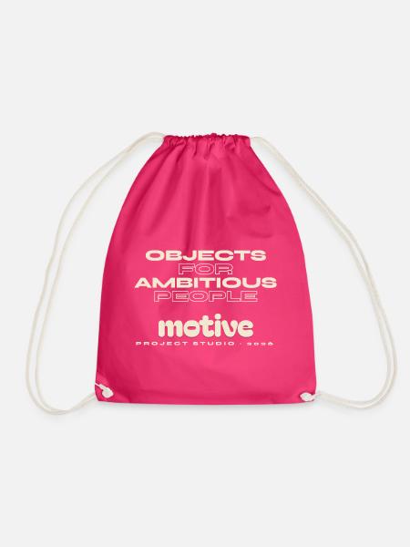 Objekte für ehrgeizige Menschen - Turnbeutel - Fuchsia