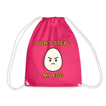 Don’t steal my egg – wütendes Ei lustiger Spruch - Turnbeutel - Fuchsia - Vorne