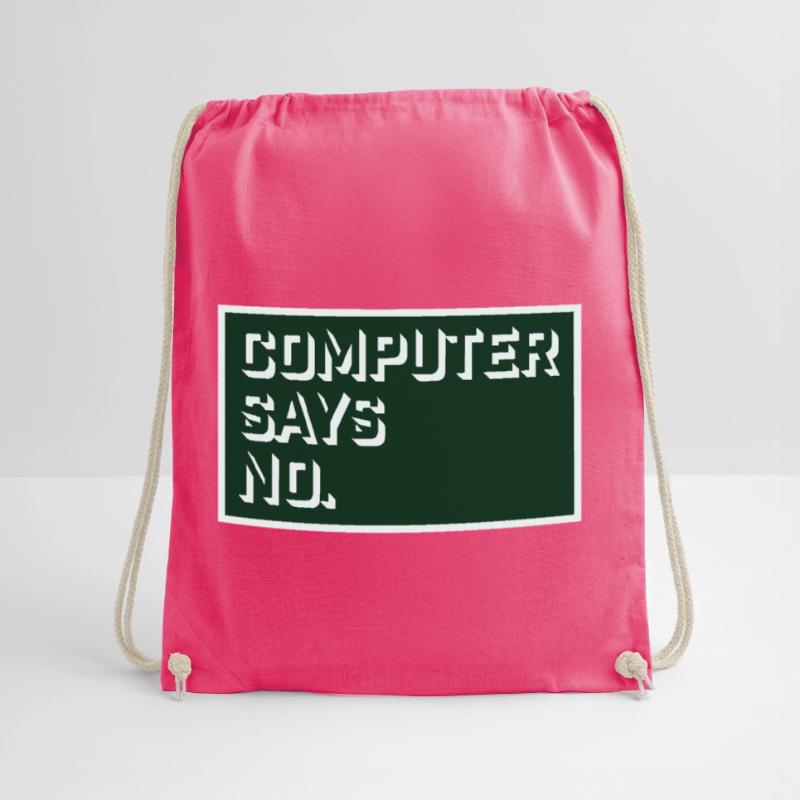 Computer Says No Funny Programmer Nerd Technique Drawstring Bag