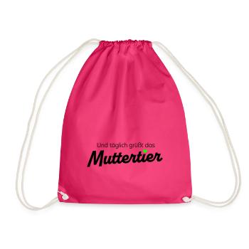 Und täglich grüßt das Muttertier - mit Farbwahl - Turnbeutel - Fuchsia - Vorne
