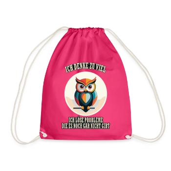 Zu viel Denken Eulenweisheit Eule - Turnbeutel - Fuchsia - Vorne